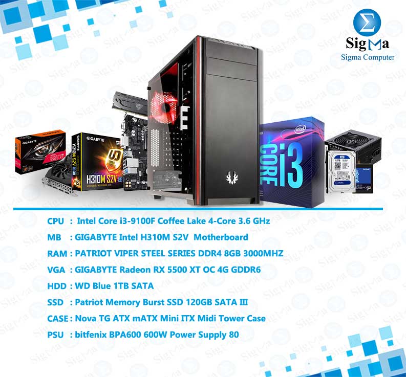 BUNDLE  Intel Core i3-9100F - GIGABYTE Intel H310M S2V - RX 5500 XT OC 4G - PATRIOT 8GB 3000 - Patriot SSD 120GB - Nova TG ATX - bitfenix 600W PSU 